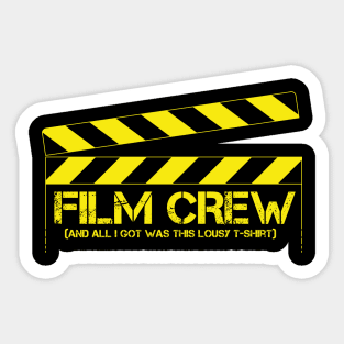 FILM CREW shirt Sticker